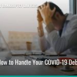 Tips about handle your COVID-19 debt