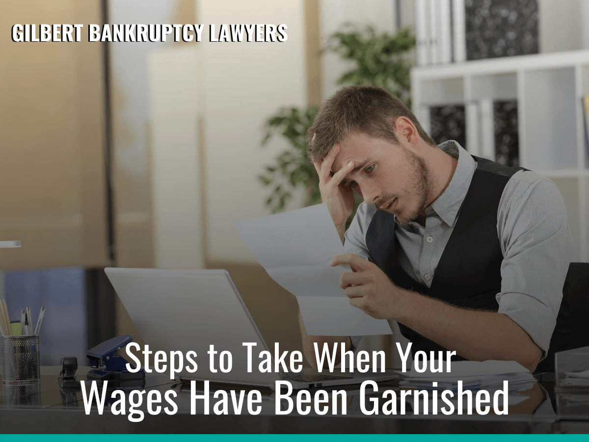 Steps to Take When Your Wages Have Been Garnished