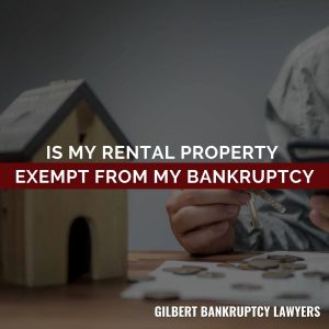 Is My Rental Property Exempt from My Bankruptcy?