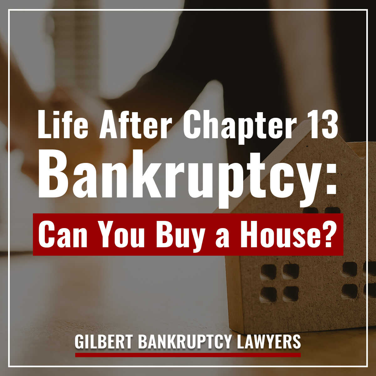 Life After Chapter 13 Bankruptcy: Can You Buy A House?