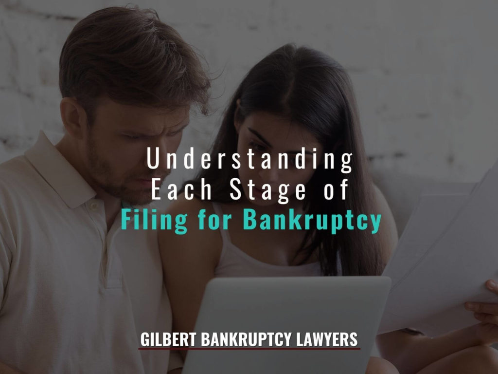 Understanding Each Stage of Filing for Bankruptcy