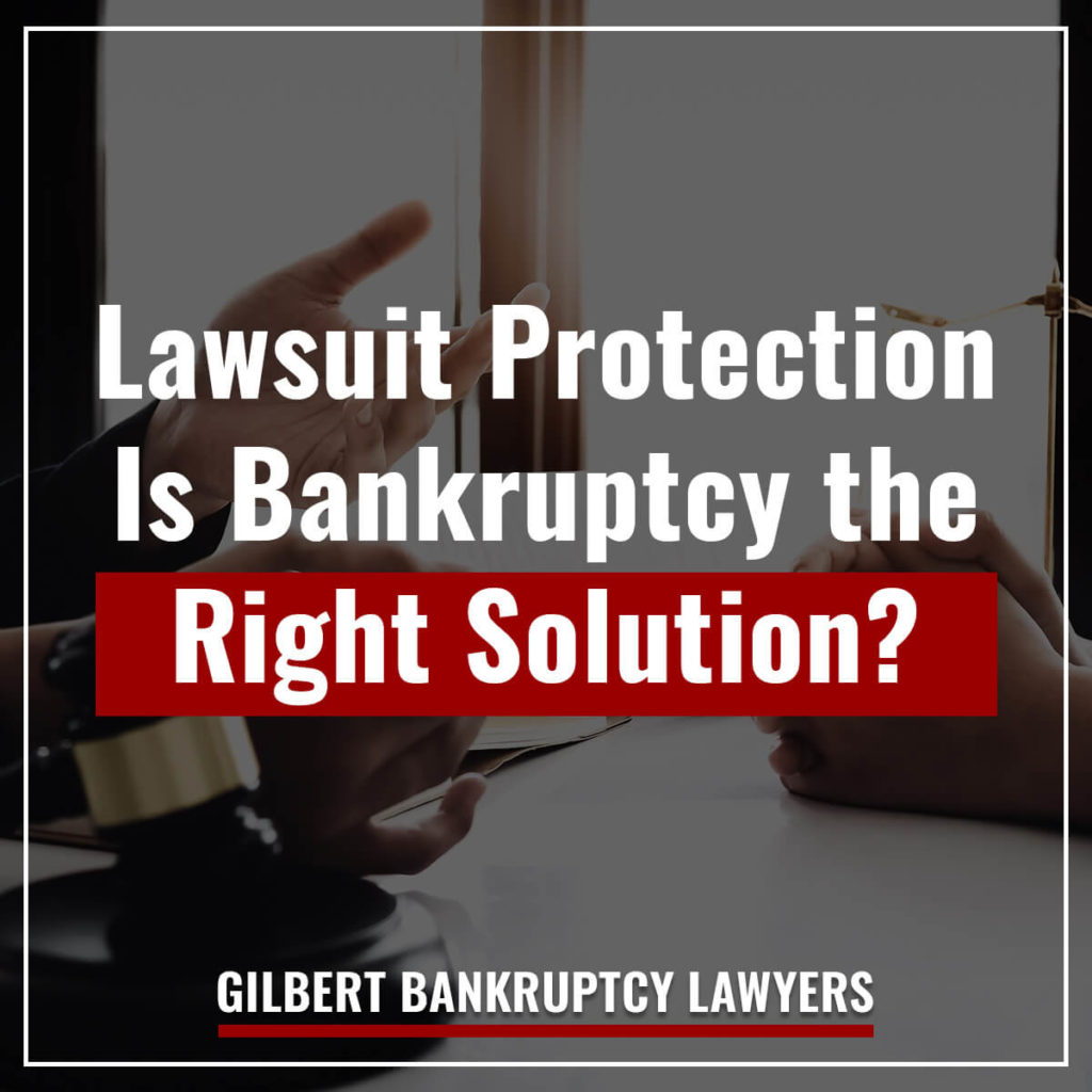 Lawsuit Protection: Is Bankruptcy The Right Solution