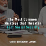 The Most Common Missteps that Threaten Your Social Security