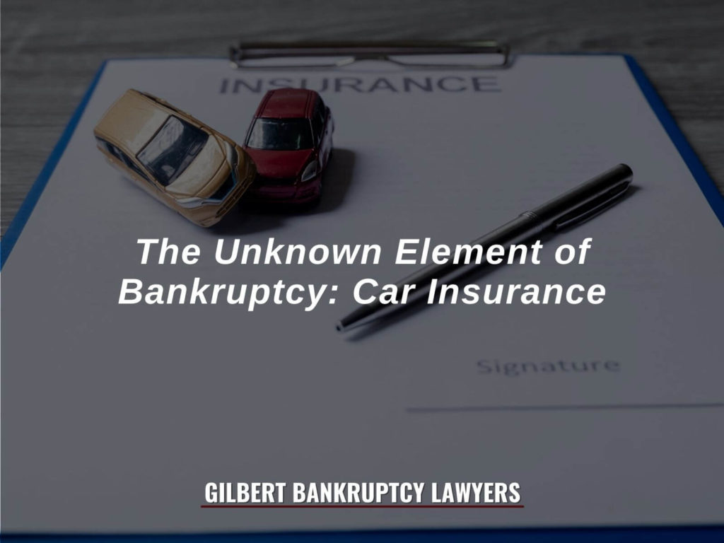 The Unknown Element of Bankruptcy: Car Insurance