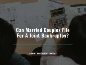Can Married Couples File For A Joint Bankruptcy