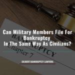 A military filing bankruptcy in Gilbert, AZ