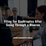 Filing For Bankruptcy After Going Through a Divorce