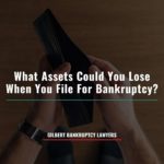 What Assets Could You Lose When You File For Bankruptcy? 01
