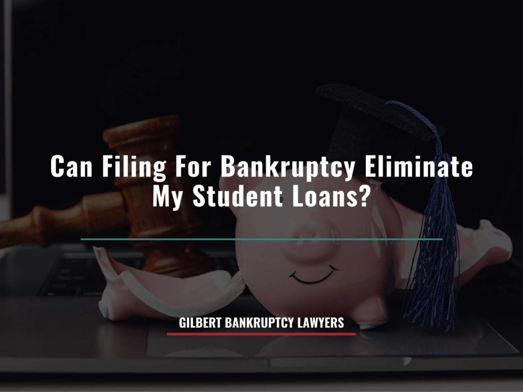 Can Filing For Bankruptcy Eliminate My Student Loans
