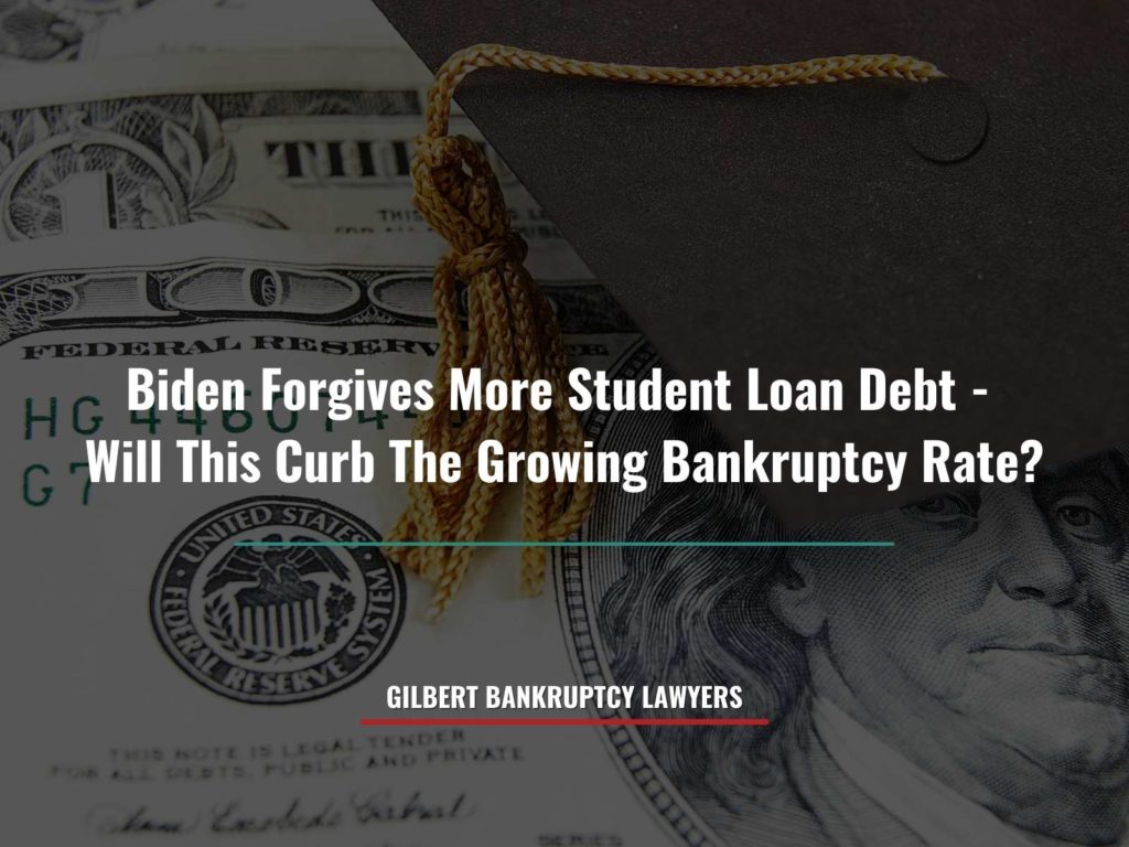 Biden Forgives More Student Loan Debt- Will This Curb The Growing Bankruptcy Rate