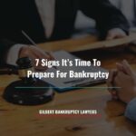 7 Signs It’s Time To Prepare For Bankruptcy