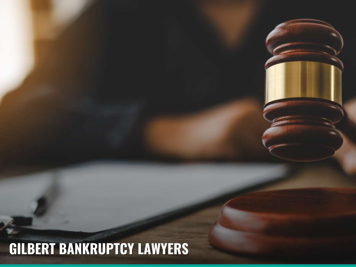 Bankruptcy consultation with Gilbert lawyers – Legal guidance and financial relief