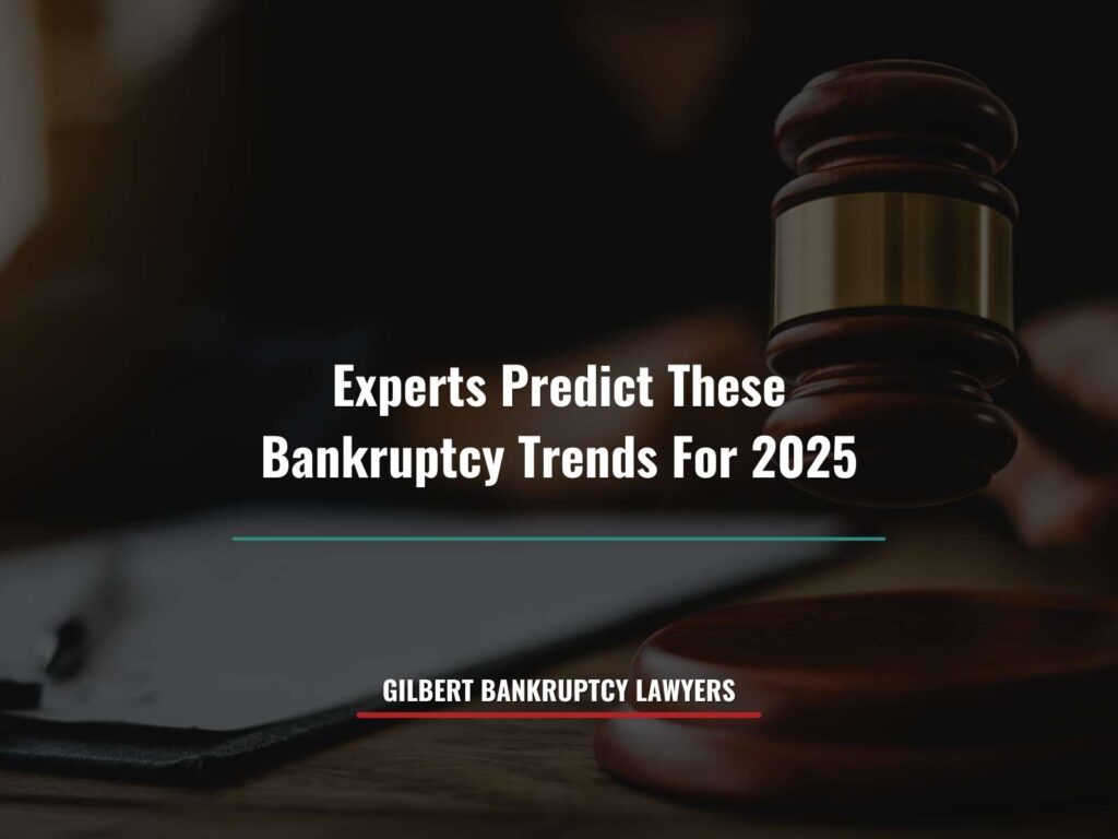 Experts Predict These Bankruptcy Trends For 2025